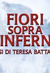 Цветы над адом: дела Терезы Баттальи