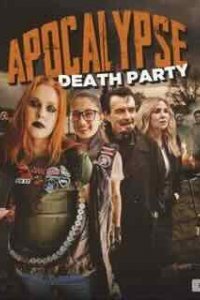 Апокалипсис: Смертельная Вечеринка
