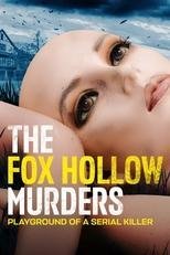 Убийства в Фокс Холлоу: Игровая площадка Серийного Убийцы
