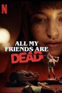 Все твои друзья мертвы